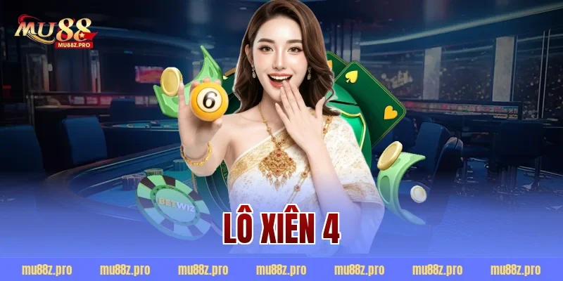 Lô xiên 4
